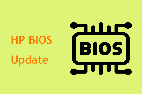 How to Update BIOS Windows 10 HP? See a Detailed Guide!
