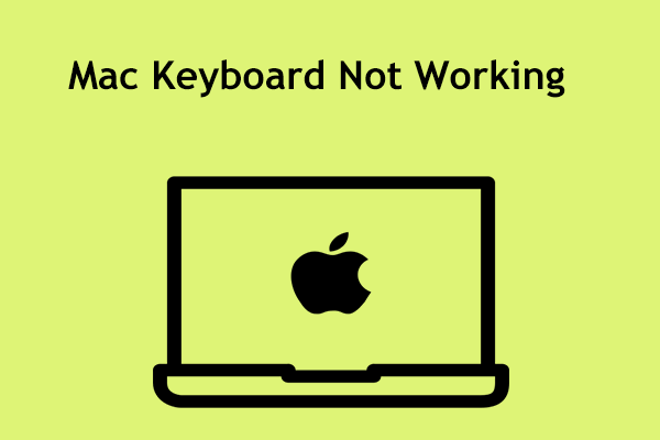 Mac Keyboard Not Working? 7 Simple Fixes for You to Try!