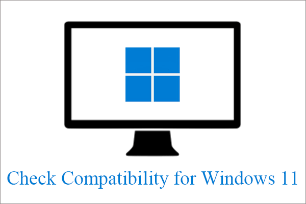 Check Computer Compatibility for Windows 11 by PC Health Check