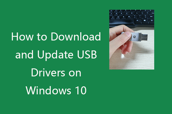 How to Download and Update USB Drivers on Windows 10