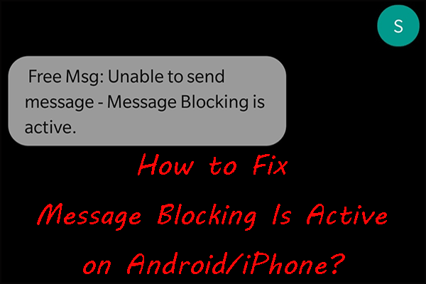 Remove the Unable to Send Message – Message Blocking Is Active Error on Phone