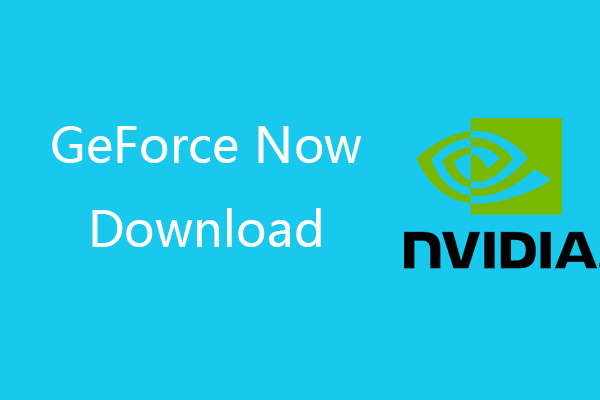 Download Nvidia GeForce Now on Windows/Mac/iOS/Android