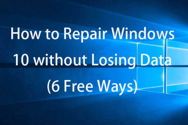 6 Maneiras de Reparar o Windows 10 Gratuitamente Sem Perder Dados