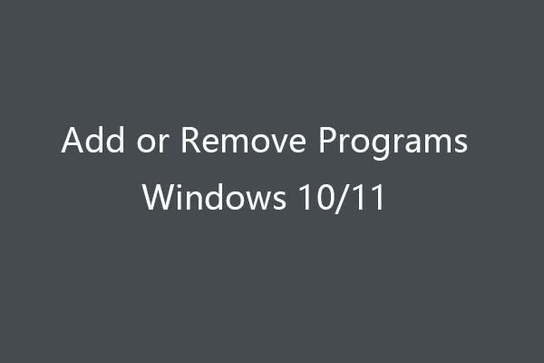 Use Add or Remove Programs to Uninstall Apps Windows 10/11