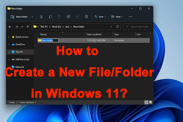 How to Create a New File/Folder in Windows 11?