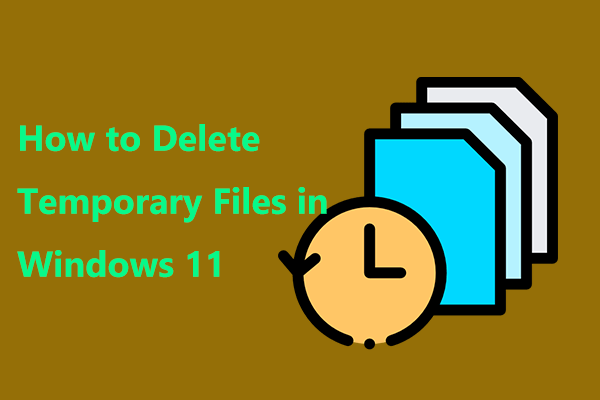 How to Delete/Clean Temporary Files in Windows 11? (5 Ways)