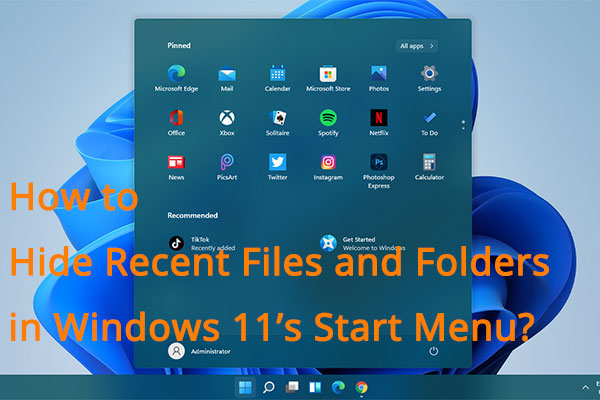 How to Hide Recent Files and Folders in Windows 11’s Start Menu?