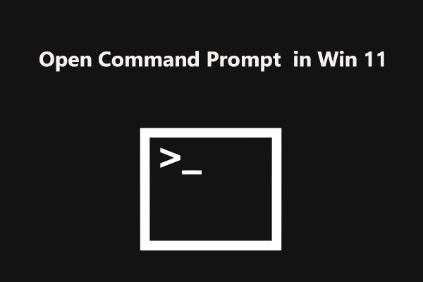 How to Open Command Prompt (CMD) in Windows 11? (7 Ways)