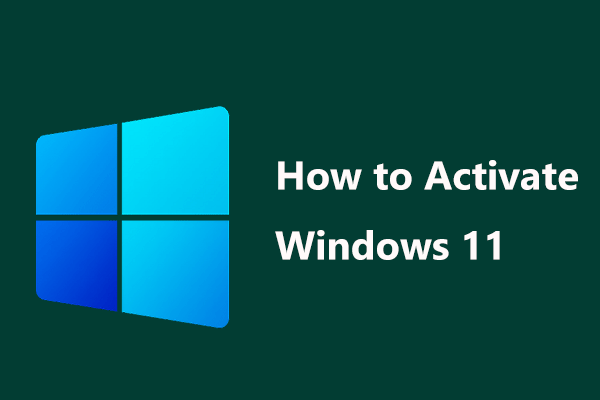 How to Activate Windows 11? Try 3 Ways Here Now!