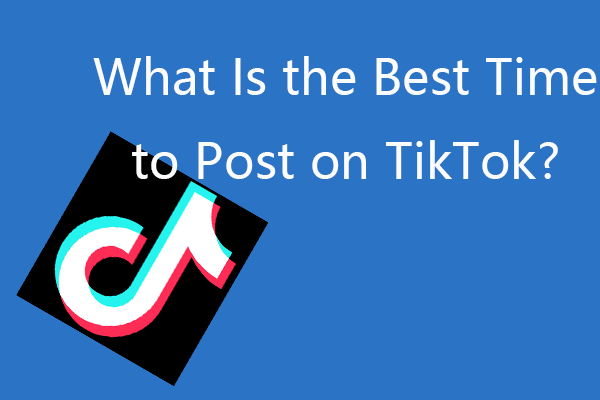 [Solved] What Is the Best Time to Post on TikTok?