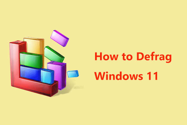 How to Defrag Windows 11 Hard Drive to Improve Performance