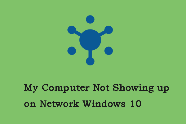 Fixed: My Computer Not Showing up on Network Windows 10