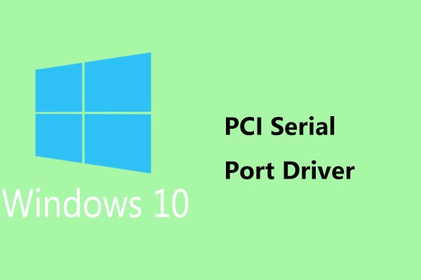 How to Fix PCI Serial Port Driver Issues Windows 10 on PC