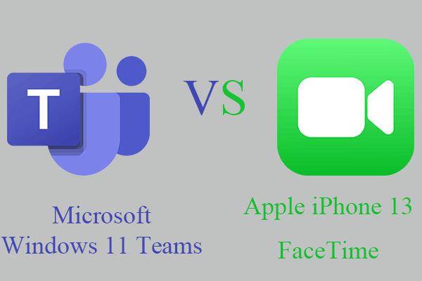 Microsoft Windows 11 Teams vs Apple iPhone 13 FaceTime