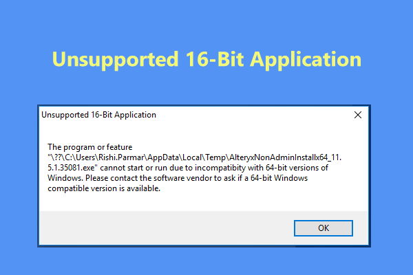 Get Unsupported 16-Bit Application Error on Windows 10? Fix It!