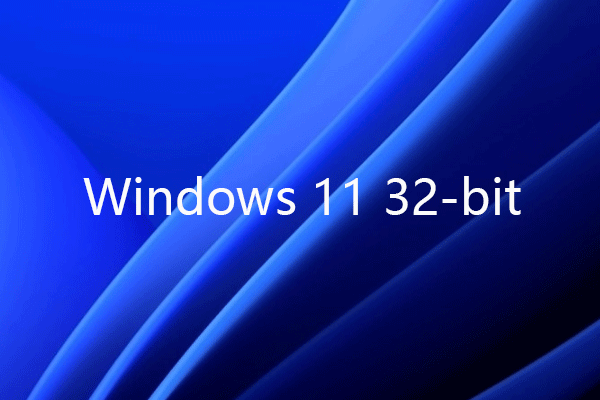 Will Windows 11 Have 32 Bit? | Windows 11 32 Bit Download