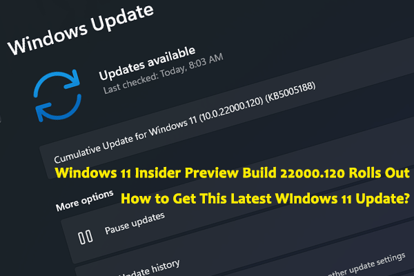 Windows 11 Build 22000.120 Rolls out | How to Get Build 22000.120