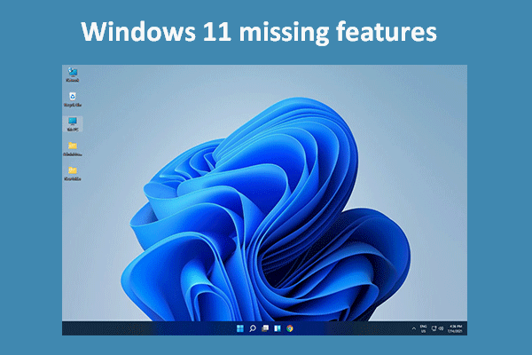 What Are The Features Currently Missing From Windows 11