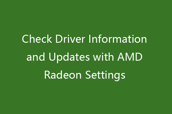 Check Driver Information and Updates with AMD Radeon Settings