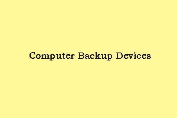 Computer Backup Devices & How to Back up Data to Them