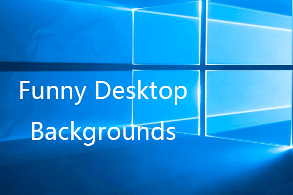 Top Sites to Get Free Funny Desktop Backgrounds Windows 10
