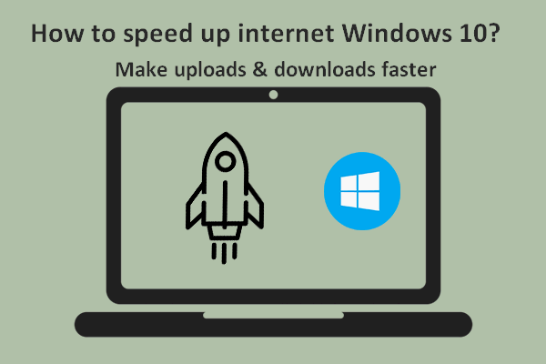 How To Speed Up Internet On Windows 10? 16 Ways Available