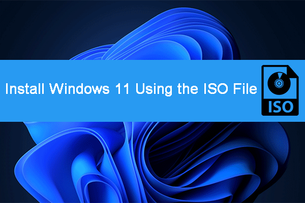 How to Install Windows 11 Using an ISO File on Your Computer?