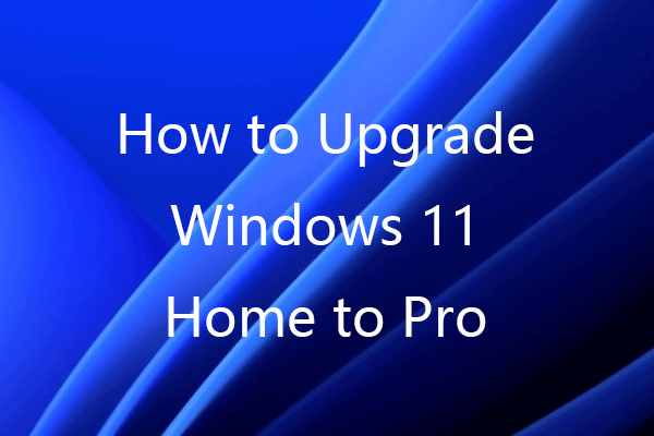 How to Upgrade Windows 11 Home to Pro – 5 Steps