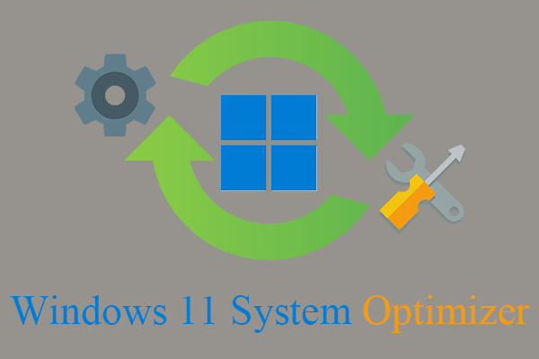 [Top 3 + Extra 7] Download System Optimizer Free Windows 11