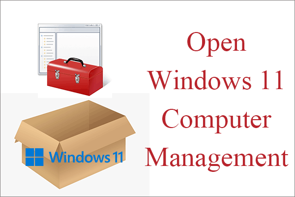 How to Open Windows 11 Computer Management Console in 7 Ways?