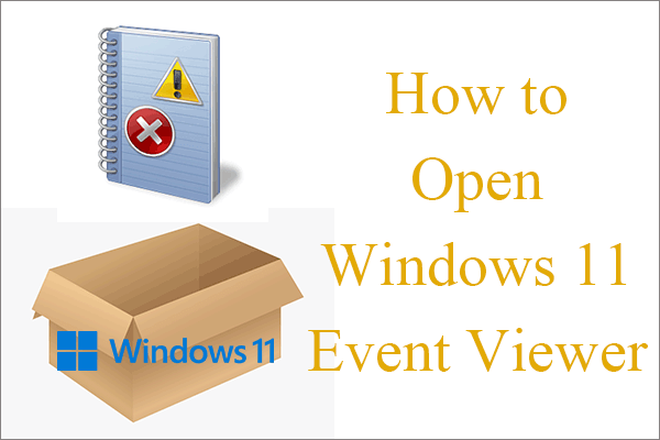 [Graphic Guide] How to Open Windows 11 Event Viewer in 7 Methods?