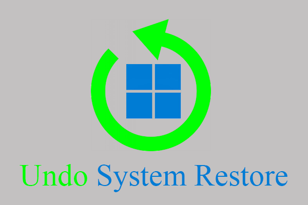 [Step-by-Step] Undo System Restore Windows 11/10/8.1/8/7/XP?