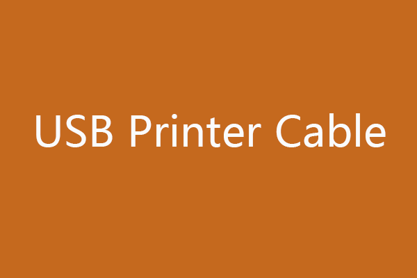 Top USB Printer Cables to Help Print in Windows 10/11