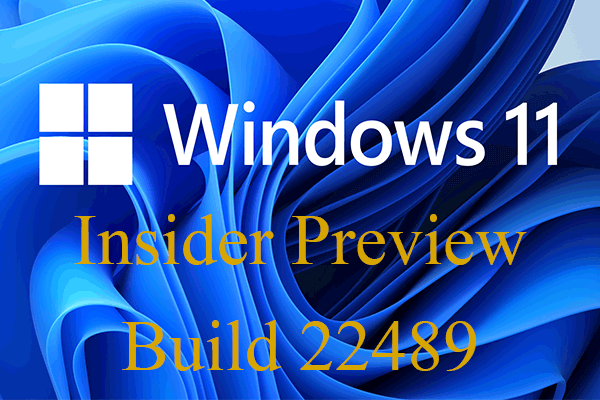 Windows 11 Insider Preview Build 22489 ISO Download & New Feature