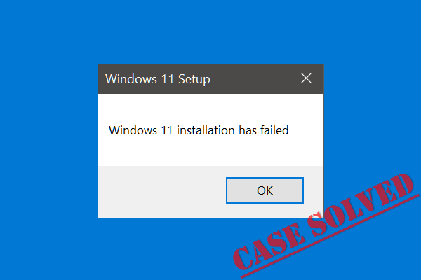 How to Fix Windows 11 Installation Has Failed? See a Guide!