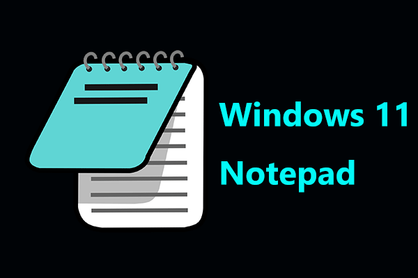 Leaked! Windows 11 Notepad Will Come with a Brand New Design