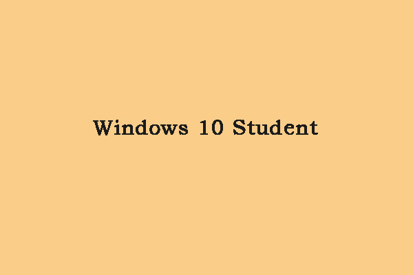 How to Get Windows 10 Student free? Here Is a Guide!