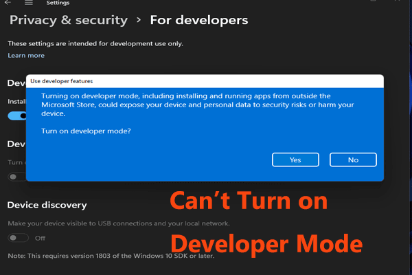 Can’t Turn on Developer Mode in Windows 11? Fix It via 4 Ways!