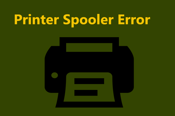 How to Fix Printer Spooler Error in Windows 11/10 (10 Ways)