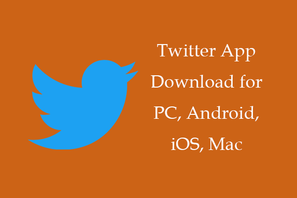 Twitter App Download for PC, Android, iOS, Mac