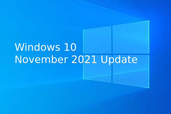 Windows 10 November 2021 Update (Windows 10 21H2) Is Available