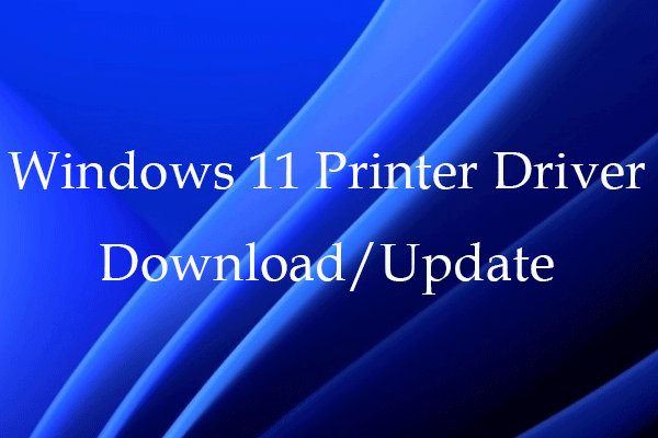 How to Download, Install, Update Windows 11 Printer Driver