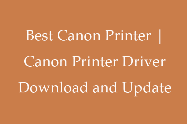 Best Canon Printer | Canon Printer Driver Download and Update