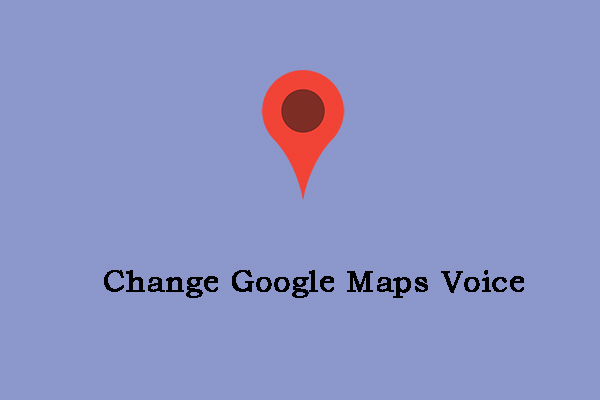 How to Change Google Maps Voice on iPhone and Android?