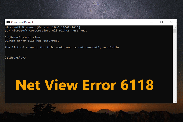 Net View Error 6118 Has Occurred? Fix It with These Methods!