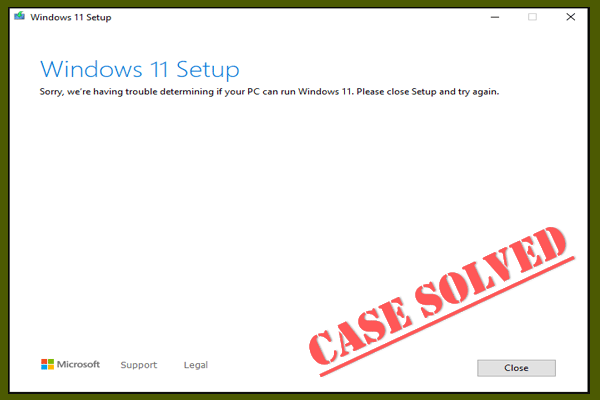 Fixes – We’re Having Trouble Determining If Your PC Can Run Win11