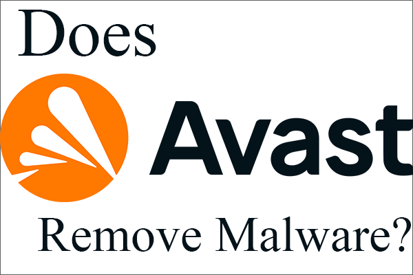 Does Avast Remove Malware & How to Remove Malware with Avast?