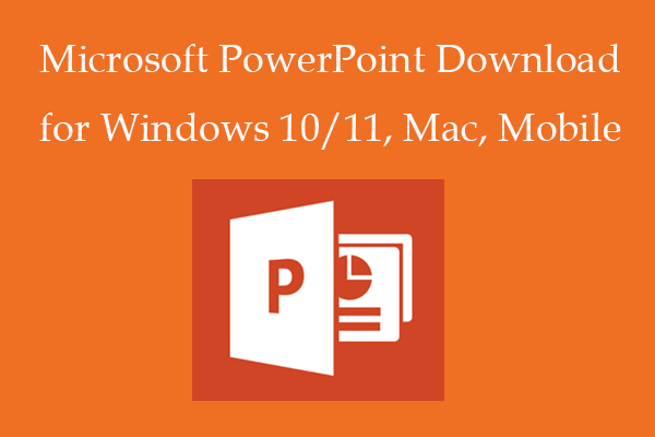 Microsoft PowerPoint Download for Windows 10/11, Mac, Mobile