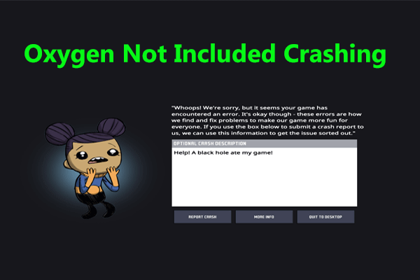 Oxygen Not Included (ONI) Crashing on Startup? Try to Fix It!