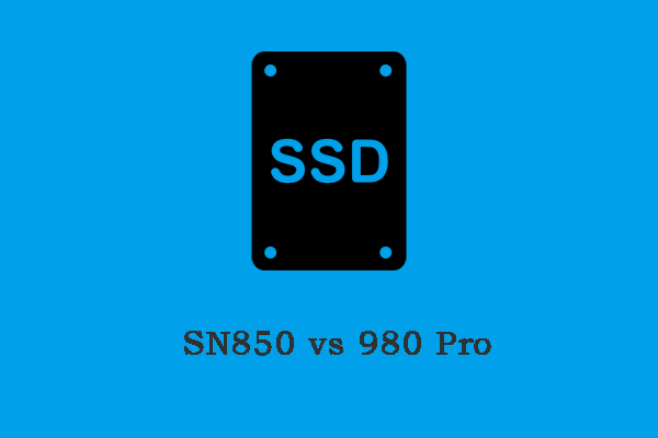 SN850 vs 980 Pro: What Are the Differences & Which One to Choose